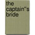 The Captain''s Bride