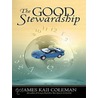 The Good Stewardship door James Kaii Coleman