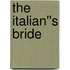 The Italian''s Bride