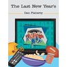 The Last New Year''s by Dan Flaherty