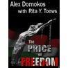 The Price of Freedom by Rita Y. Toews