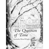 The Question of Time by Samantha Wood Wright