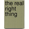 The Real Right Thing door James Henry James