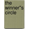 The Winner''s Circle door Robert L. Shook