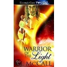 Warrior of the Light door B.J. Mccall