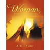 Woman, The Actuality door Ashok Pant