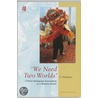 'We Need Two Worlds': by Minghuan Li
