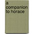 A Companion to Horace