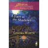A Face in the Shadows door Lenora Worth
