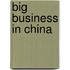 Big Business In China