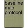 Baseline Mac Protocol door Sunghyun Choi