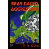 Bear Naked Aggression door M.R. Ocha