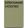 Bittersweet Victories door Rachel Smith