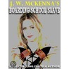 Boarding School Slave by J.W. Mckenna