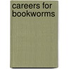 Careers for Bookworms door Marjorie Eberts