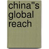 China''s Global Reach door Zhibin Gu George