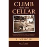 Climb from the Cellar by Wayne Lobdell