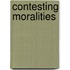 Contesting Moralities