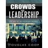 Crowds and Leadership door Douglas Coop