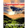 Crystal and the Stars door Lazette Gifford