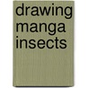 Drawing Manga Insects door Masaki Nishida