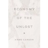 Economy of the Unlost door Anne Carson