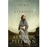For Time and Eternity by Allison Pittman