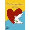Half a Heartbeat Away door Mary Pendlebury