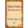 Hector''s Inheritance by Alger Jr. Horatio