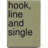 Hook, Line and Single door Marcia King-Gamble