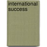 International Success by Meena S. Wilson