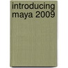 Introducing Maya 2009 door Dariush Derakhshani