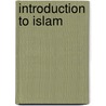 Introduction to Islam by Ted Bell