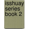 Isshuay Series Book 2 door Cheryl Scott Norman