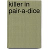 Killer in Pair-A-Dice door Dennis N. Griffin