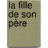 La Fille de son père