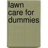 Lawn Care For Dummies door Lance Walheim