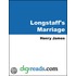 Longstaff''s Marriage