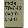 Mcts 70-642 Exam Cram door Patrick Regan