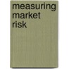 Measuring Market Risk by Kevin Dowd