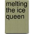Melting the Ice Queen