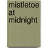 Mistletoe at Midnight