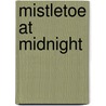 Mistletoe at Midnight by L.B.B. Gregg