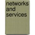 Networks and Services