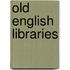 Old English Libraries