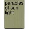 Parables of Sun Light by Rudolf Arnheim