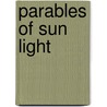 Parables of Sun Light door Rudolf Arnheim