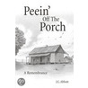 Peein'' Off The Porch by Tom Abbott