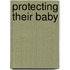 Protecting Their Baby