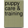 Puppy Care & Training door Bardie McLennan